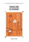 Travaillons en souriant (eBook, ePUB)