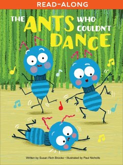 Ants Who Couldn't Dance (eBook, ePUB) - Brooke, Susan Rich