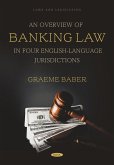 Overview of Banking Law in Four English-Language Jurisdictions (eBook, PDF)