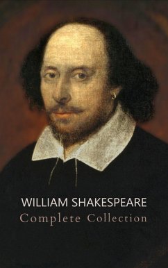 William Shakespeare: The Ultimate Collection - Every Play, Sonnet, and Poem at Your Fingertips (eBook, ePUB) - Shakespeare, William; Bookish