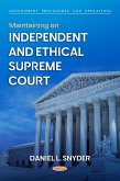 Maintaining an Independent and Ethical Supreme Court (eBook, PDF)