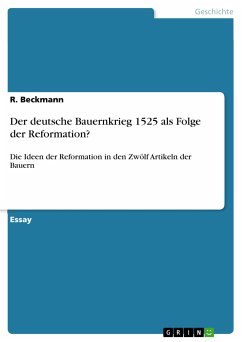 Der deutsche Bauernkrieg 1525 als Folge der Reformation? (eBook, PDF)
