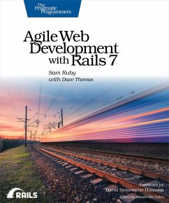 Agile Web Development with Rails 7 (eBook, PDF) - Ruby, Sam; Thomas, Dave