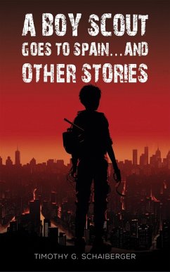 Cover Boy Scout Goes to Spain... and Other Stories (eBook, ePUB)