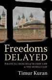 Freedoms Delayed (eBook, ePUB)