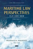 Maritime Law Perspectives Old and New, Volume I (eBook, PDF)