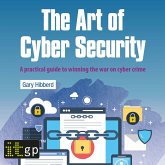 The Art of Cyber Security (MP3-Download) The Art of Cyber Security (MP3-Download)