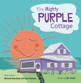 Mighty Purple Cottage (eBook, ePUB) Mighty Purple Cottage (eBook, ePUB)