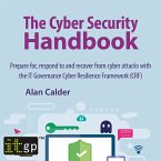 The Cyber Security Handbook – Prepare for, respond to and recover from cyber attacks (MP3-Download)