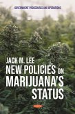 New Policies on Marijuana's Status (eBook, PDF)