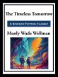 The Timeless Tomorrow (eBook, ePUB) - Bild 1