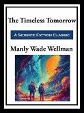 The Timeless Tomorrow (eBook, ePUB)