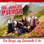 Die Berge,My Steirische & Du