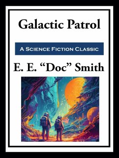 Galactic Patrol (eBook, ePUB) - Smith, E. E. "Doc"