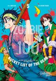 Zombie 100 - Bucket List of the Dead Bd.5 (eBook, ePUB)