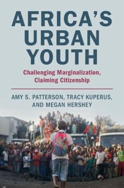 Africa's Urban Youth (eBook, ePUB) - Patterson, Amy S.; Kuperus, Tracy; Hershey, Megan