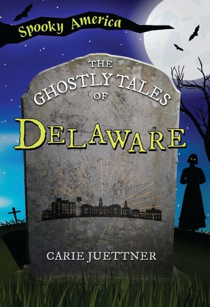 Ghostly Tales of Delaware (eBook, ePUB)