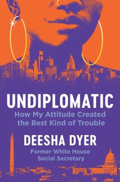 Undiplomatic (eBook, ePUB) - Dyer, Deesha