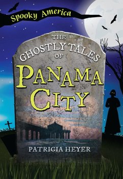 Cover Ghostly Tales of Panama City (eBook, ePUB)
