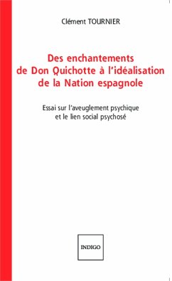 Des enchantements de Don Quichotte à l'idéalisation de la Nation espagnole (eBook, PDF) - Tournier