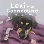 Lexi the Coonhound Finds a New Home! (eBook, ePUB)