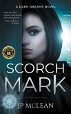 Scorch Mark (Dark Dreams, #3) (eBook, ePUB)