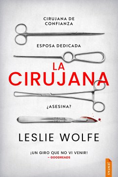 La cirujana (eBook, ePUB) - Wolfe, Leslie