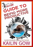 Kailin Gow's Go Girl Guide to Being More Productive (eBook, ePUB)