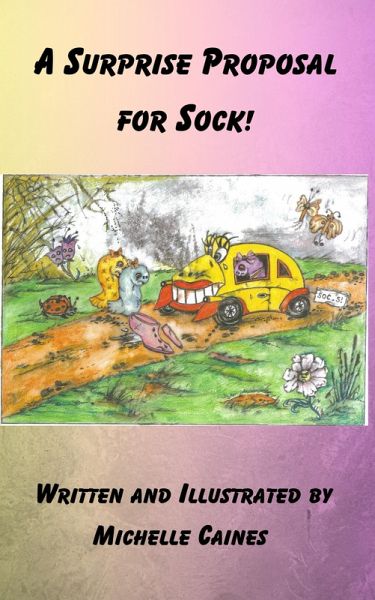 A Surprise Proposal for Sock! (Odd Socks, #0) (eBook, ePUB) A Surprise Proposal for Sock! (Odd Socks, #0) (eBook, ePUB)
