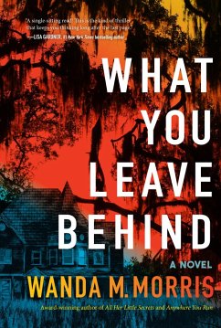 What You Leave Behind (eBook, ePUB) - Morris, Wanda M.