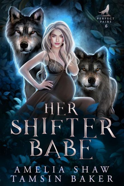 Her Shifter Babe (Perfect shifter pairs, #6) (eBook, ePUB) Her Shifter Babe (Perfect shifter pairs, #6) (eBook, ePUB)