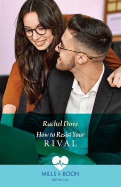 How To Resist Your Rival (Mills & Boon Medical) (eBook, ePUB) - Dove, Rachel