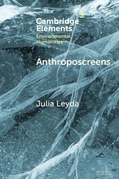 Anthroposcreens (eBook, PDF) - Leyda, Julia
