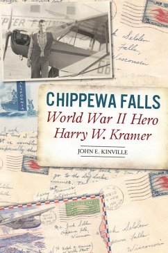 Cover Chippewa Falls World War II Hero Harry W. Kramer (eBook, ePUB)