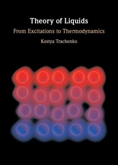 Theory of Liquids (eBook, ePUB) - Trachenko, Kostya