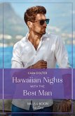 Hawaiian Nights With The Best Man (Blossom and Bliss Weddings, Book 2) (Mills & Boon True Love) (eBook, ePUB)