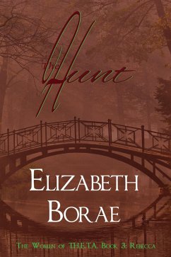 The Hunt (The Women of T.H.E.T.A., #3) (eBook, ePUB) - Borae, Elizabeth