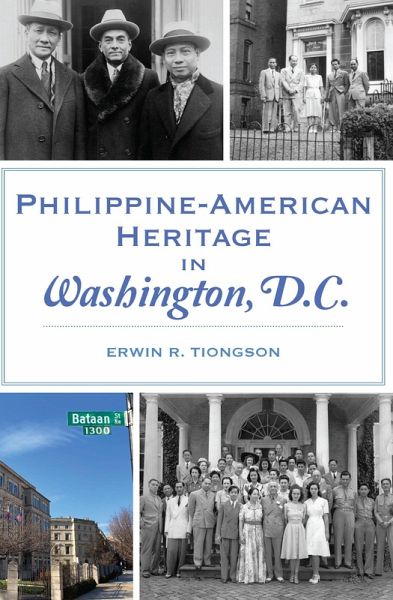 Philippine-American Heritage in Washington, D.C. (eBook, ePUB) Philippine-American Heritage in Washington, D.C. (eBook, ePUB)