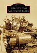 Detroit's Lost Amusement Parks (eBook,... - Bild 1
