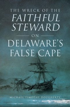 Cover Wreck of the Faithful Steward on Delaware's False Cape, The (eBook, ePUB)