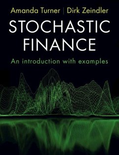 Stochastic Finance (eBook, PDF) - Turner, Amanda; Zeindler, Dirk