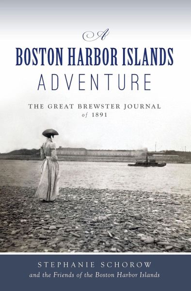 Boston Harbor Islands Adventure, A (eBook, ePUB) Boston Harbor Islands Adventure, A (eBook, ePUB)