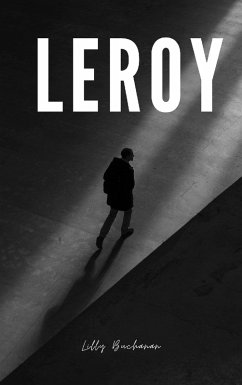 Leroy (eBook, ePUB) - Buchanan, Lilly