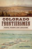 Colorado Frontiersmen (eBook, ePUB) Colorado Frontiersmen (eBook, ePUB)