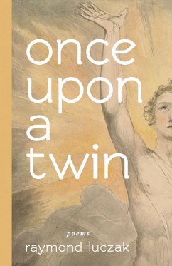 once upon a twin (eBook, ePUB) - Raymond Luczak, Luczak