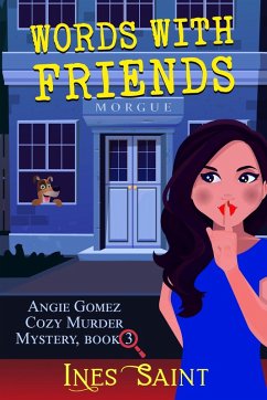 Words With Friends (Angie Gomez Cozy Murder Mystery, Book 3) (eBook, ePUB) - Saint, Ines