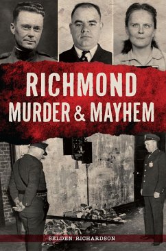Richmond Murder & Mayhem (eBook, ePUB) - Richardson, Selden