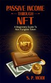 Passive Income Through NFT (passive income streams) (eBook, ePUB)