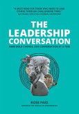 THE LEADERSHIP CONVERSATION - Making bold change, one conversation at a time (eBook, ePUB)