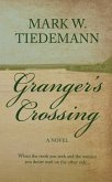 Granger's Crossing (eBook, ePUB) Granger's Crossing (eBook, ePUB)